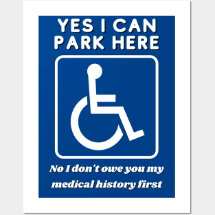 Yes I can Park in the disabled-person spots! Posters and Art